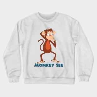 Monkey See Crewneck Sweatshirt